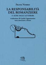 La responsabilità del romanziere e altri saggi letterari