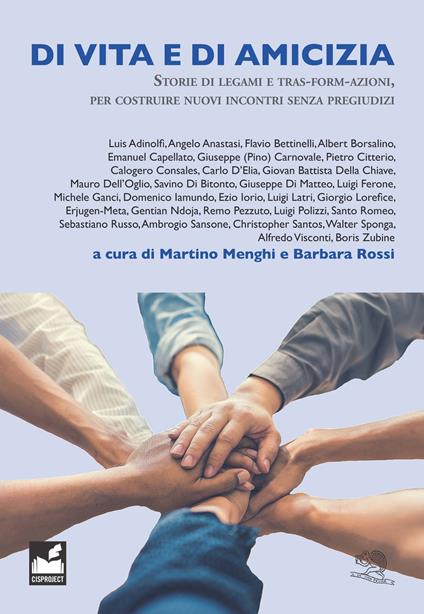 Di vita e di amicizia. Storie di legami e tras-form-azioni, per costruire nuovi incontri senza pregiudizi - copertina