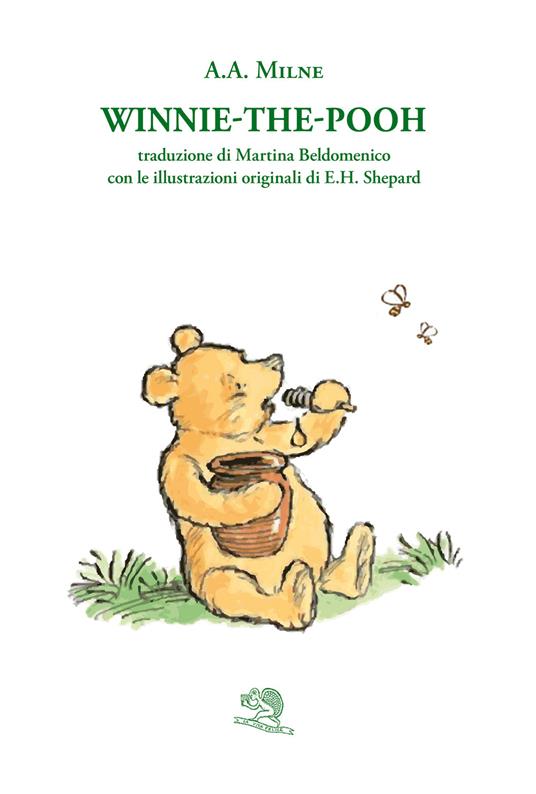 Winnie-the-Pooh - A. A. Milne - Libro - La Vita Felice - Libri del  melograno | IBS