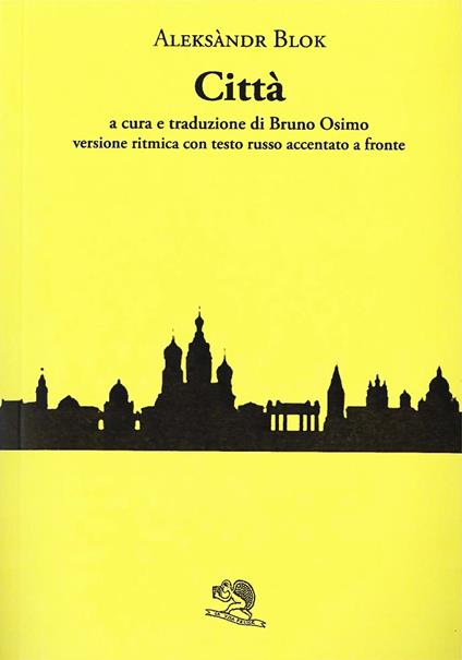 Città. Testo russo a fronte - Aleksandr Blok - copertina