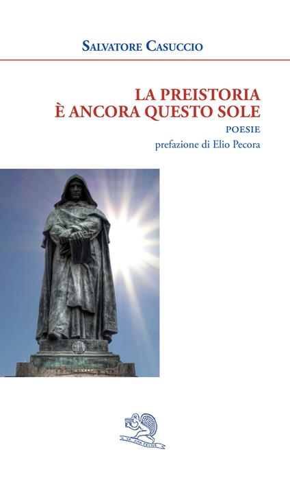 La preistoria è ancora questo sole - Salvatore Casuccio - copertina