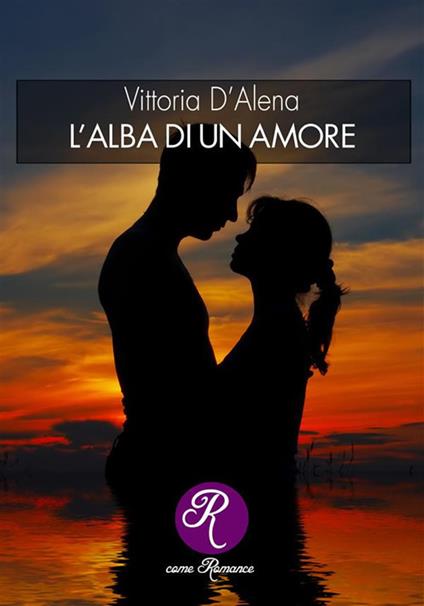 L' alba di un amore - Vittoria D'Alena - ebook