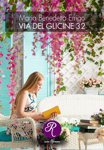 Via del Glicine 32 - Maria Benedetta Errigo - copertina