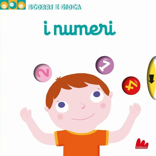 I numeri. Scorri e gioca. Ediz. illustrata - Nathalie Choux - copertina