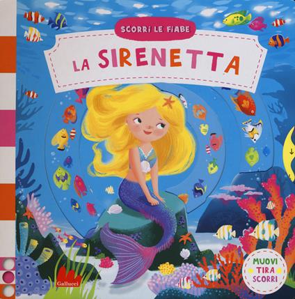 La sirenetta. Scorri le fiabe. Ediz. a colori - Dan Taylor - copertina