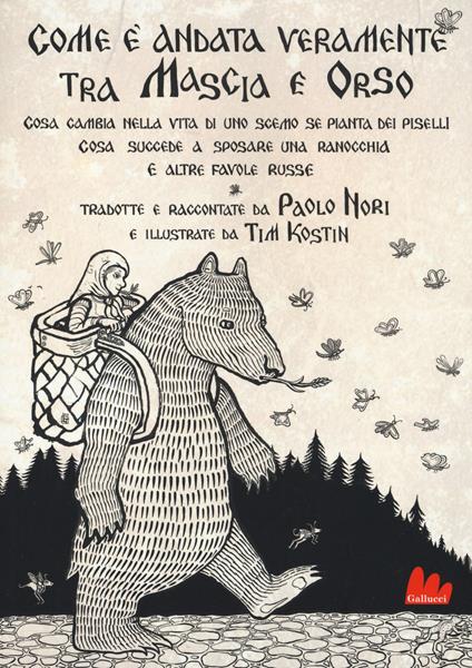 Com'è andata veramente tra Mascia e Orso. Cosa cambia nella vita di uno scemo se pianta dei piselli, cosa succede a sposare una ranocchia e altre favole russe - Aleksandr Nikolaevic Afanasjev - copertina