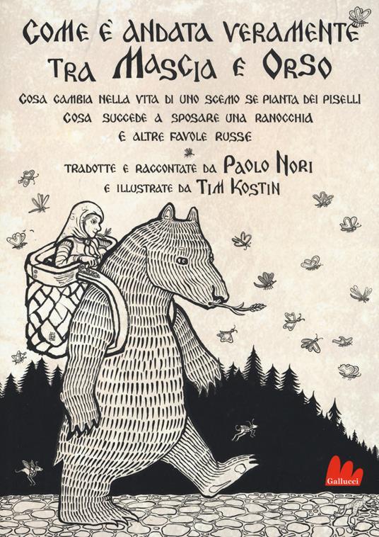 Com'è andata veramente tra Mascia e Orso. Cosa cambia nella vita di uno scemo se pianta dei piselli, cosa succede a sposare una ranocchia e altre favole russe - Aleksandr Nikolaevic Afanasjev - copertina