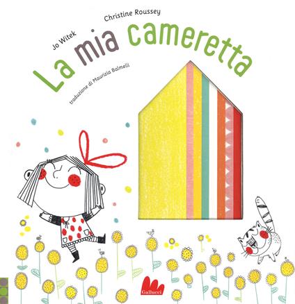 La mia cameretta. Ediz. a colori - Jo Witek,Christine Roussey - copertina