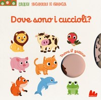 I cuccioli: Scorri e gioca. Nathalie Choux, Libro