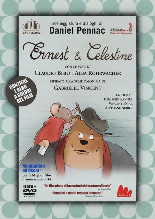 Ernest e Celestine. Il film. DVD. Con libro - Benjamin Renner,Stéphane Aubier,Vincent Patar - copertina