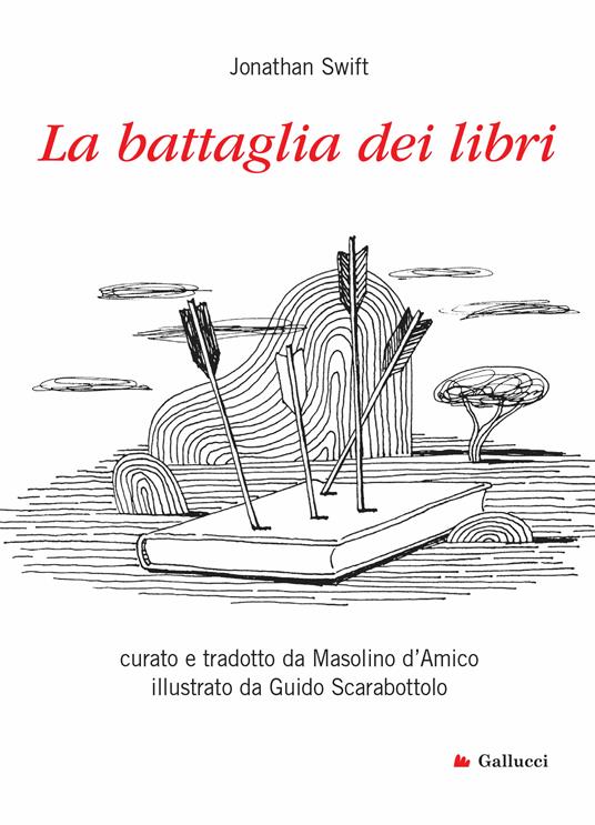 La battaglia dei libri - Jonathan Swift,Masolino D'Amico,Guido Scarabottolo - ebook