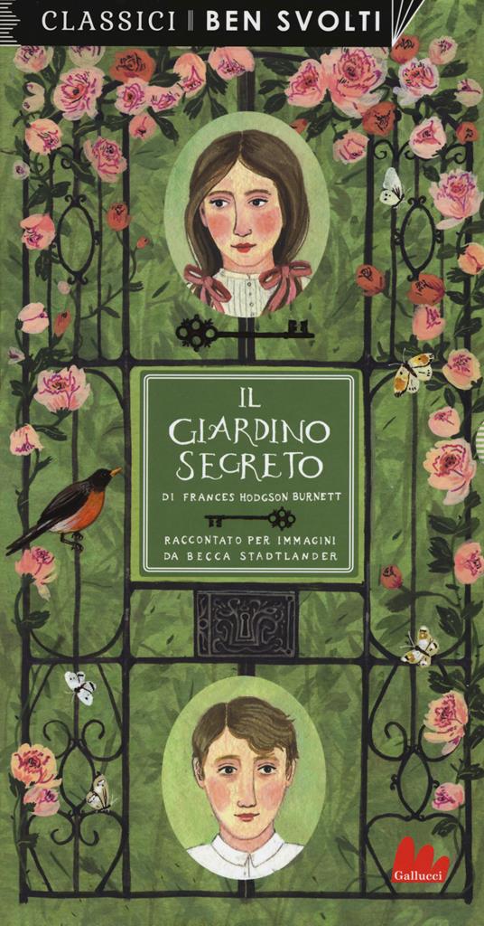 Il giardino segreto da Frances Hodgson Burnett. Ediz. a colori - Becca Stadtlander - copertina