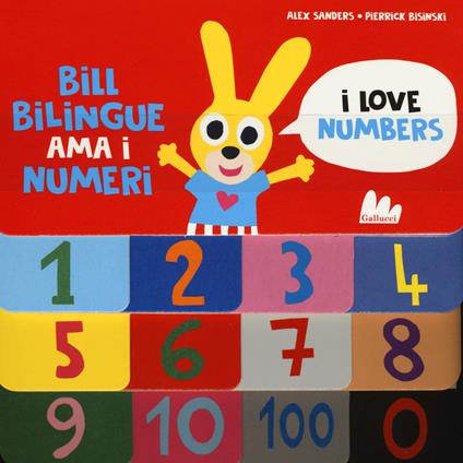 Bill Bilingue ama i numeri. Imparo l'inglese. Ediz. a colori - Alex Sanders,Pierrick Bisinski - copertina