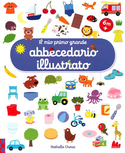 Il mio primo grande abbecedario illustrato. Ediz. a colori - Nathalie Choux - copertina