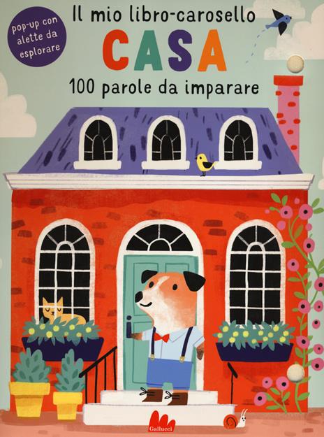 Casa. Il mio libro-carosello. 100 parole da imparare. Ediz. a colori - Anton Poitier - copertina