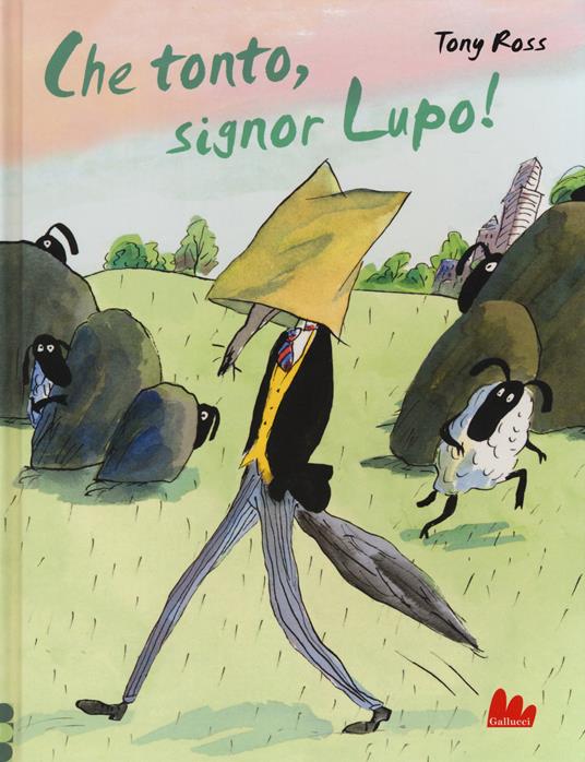 Che tonto, signor Lupo! Ediz. a colori - Tony Ross - copertina