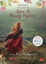 Anna di Windy Poplars. Anna dai capelli rossi. Vol. 4