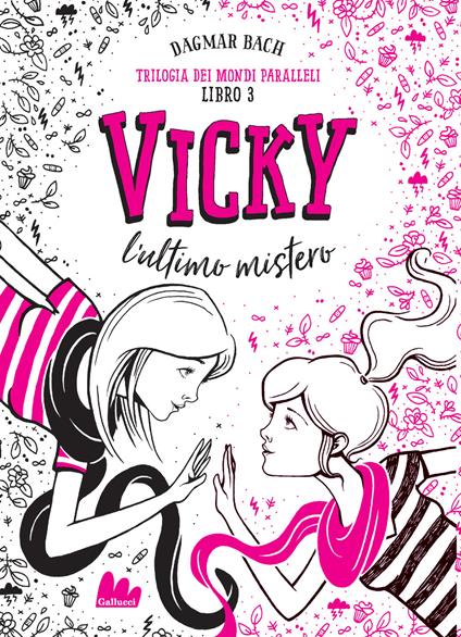 Vicky, l'ultimo mistero. Trilogia dei mondi paralleli. Vol. 3 - Dagmar Bach - copertina