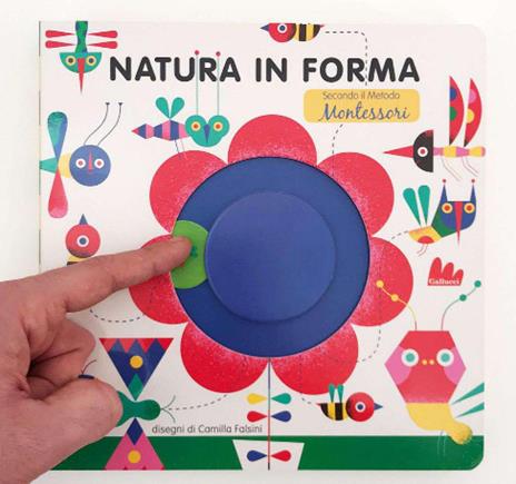 Natura in forma secondo il metodo Montessori. Ediz. a colori - Camilla Falsini - 2