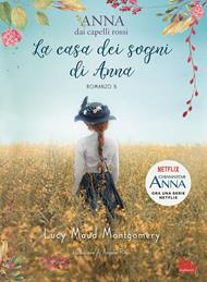 La casa dei sogni di Anna. Anna dai capelli rossi. Vol. 5