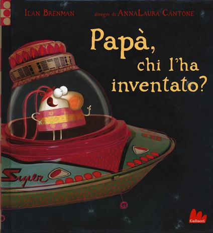 Papà, chi l'ha inventato? - Ilan Brenman - copertina