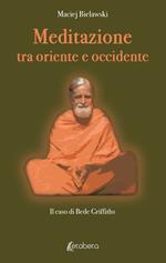 Meditazione tra Oriente e Occidente. Il caso di Bede Griffiths