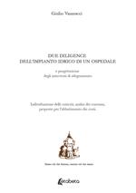 Due diligence dell'impianto idrico di un ospedale e progettazione degli interventi di adeguamento. Individuazione delle criticità, analisi dei consumi, proposte per l'abbattimento dei costi