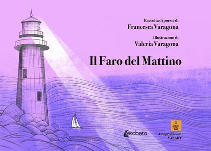 Il faro del mattino - Francesca Varagona - copertina