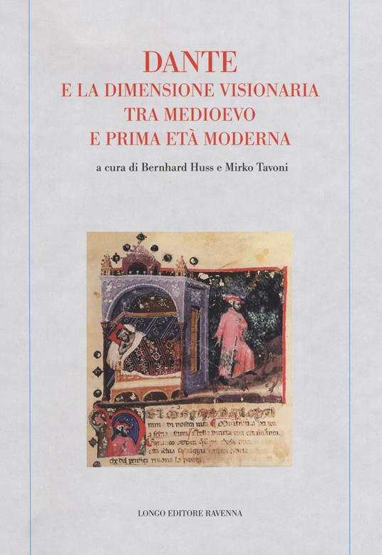 Dante e la dimensione visionaria tra Medioevo e prima età moderna - copertina