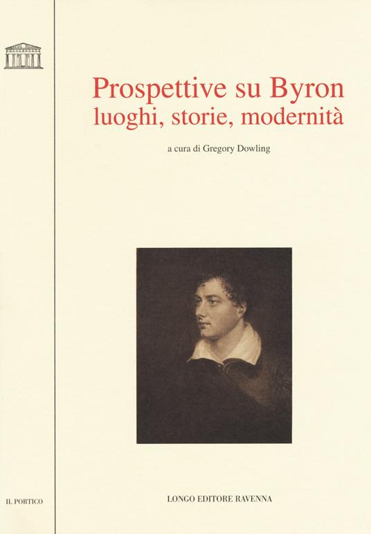 Prospettive su Byron. Luoghi, storie, modernità - copertina