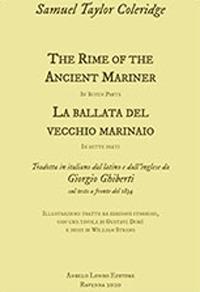 The Rime of the Ancient Mariner. La ballata del vecchio marinaio tradotta in italiano dal latino e dall'inglese da Giorgio Ghiberti sul testo a fronte del 1834 - Samuel Taylor Coleridge - copertina