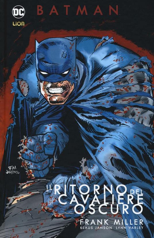 Il ritorno del cavaliere oscuro. Batman - Frank Miller - Lynn Varley - -  Libro - Lion - Grandi opere DC