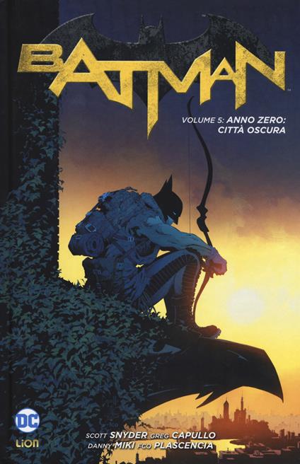 Batman. Vol. 5: Anno zero: città oscura - Scott Snyder,Greg Capullo,Danny Miki - copertina