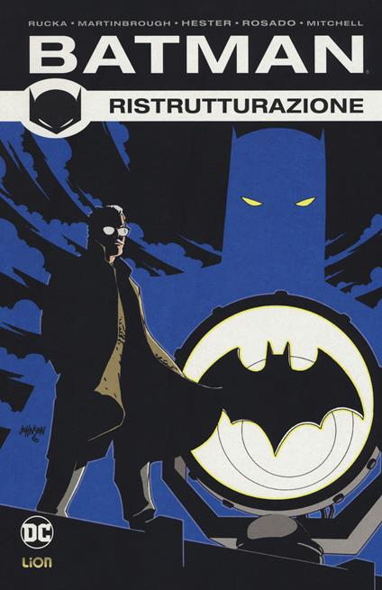 Ristrutturazione. Batman. Vol. 2 - Greg Rucka - copertina