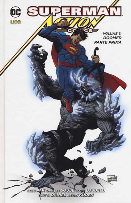 Superman. Action comics. Vol. 6: Doomed. Parte prima. - Scott Lobdell,Charles Soule,Greg Pak - copertina