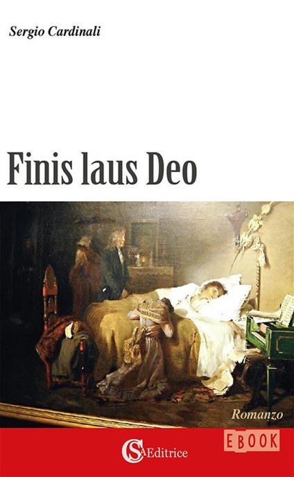 Finis laus Deo - Sergio Cardinali - ebook