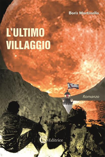 L' ultimo villaggio - Boris Martinello - copertina