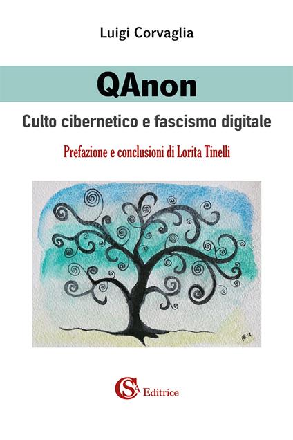 QAnon. Culto cibernetico e fascismo digitale - Luigi Corvaglia - copertina