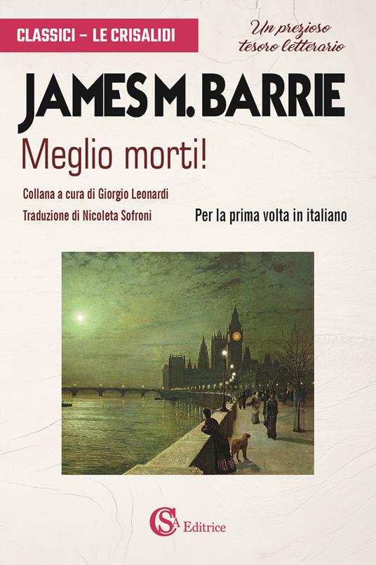 Meglio morti! - James Matthew Barrie - copertina