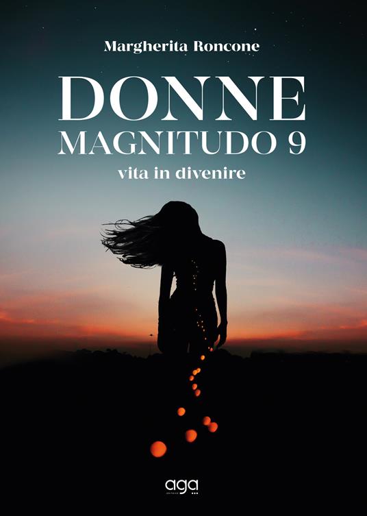 Donne magnitudo 9. Vita in divenire - Margherita Roncone - copertina