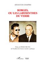 Borges, ou les labyrinthes du verbe