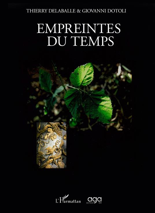 Empreintes du temps - Thierry Delaballe,Giovanni Dotoli - copertina