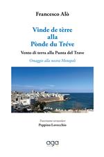 Vinde de tèrre alla Pònde du Tréve. Vento di terra alla Punta del Trave. Omaggio alla nostra Monopoli