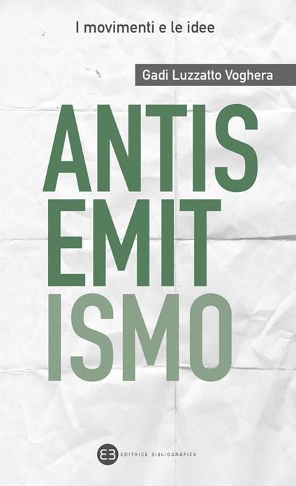 Antisemitismo - Gadi Luzzatto Voghera - ebook