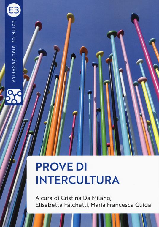 Prove di intercultura. Sguardi, pensieri e azioni per una società multiculturale - copertina