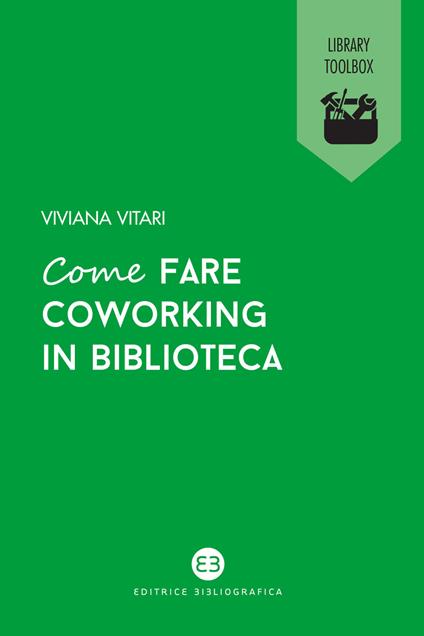 Come fare coworking in biblioteca - Viviana Vitari - copertina