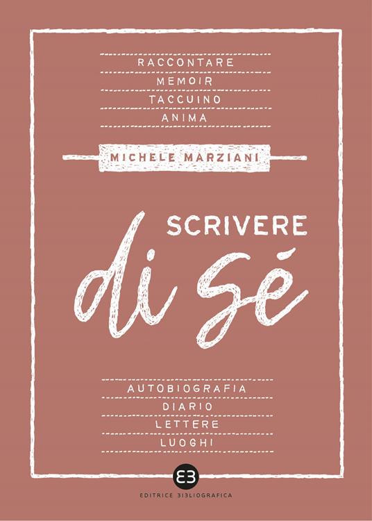 Scrivere di sé - Michele Marziani - copertina