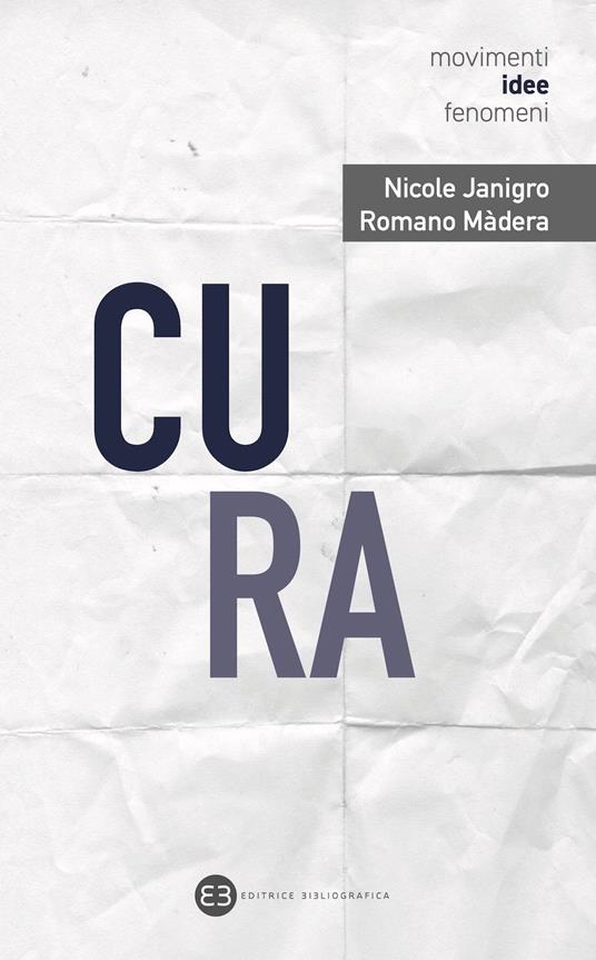 Cura. Per sé e per il mondo - Nicole Janigro,Romano Màdera - copertina