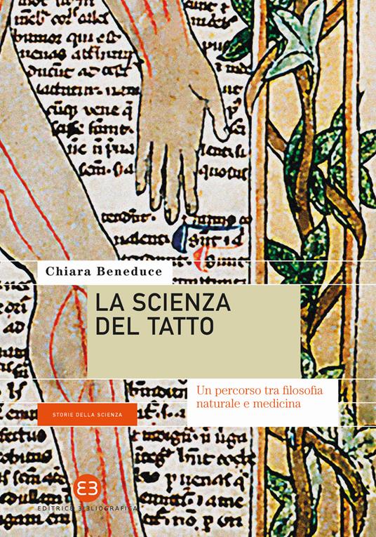 La scienza del tatto. Un percorso tra filosofia naturale e medicina - Chiara Beneduce - copertina