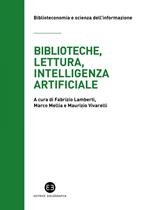 Biblioteche, lettura, intelligenza artificiale. Struttura e contesto del progetto Reading(&)Machine